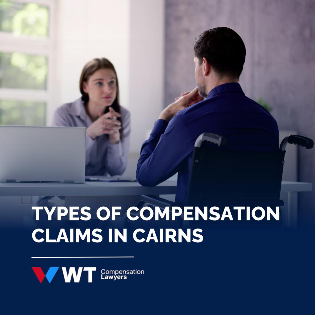 types of compensation claims in cairns